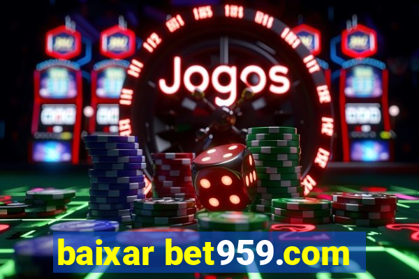 baixar bet959.com